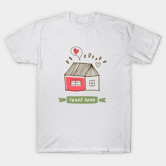 Home sweet home T-Shirt by Silmen